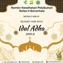 Keluarga Besar Kantor Kesehatan Pelabuhan Kelas II Gorontalo Mengucapkan Selamat Hari Raya Idul Adha 1444 H / 2023 M