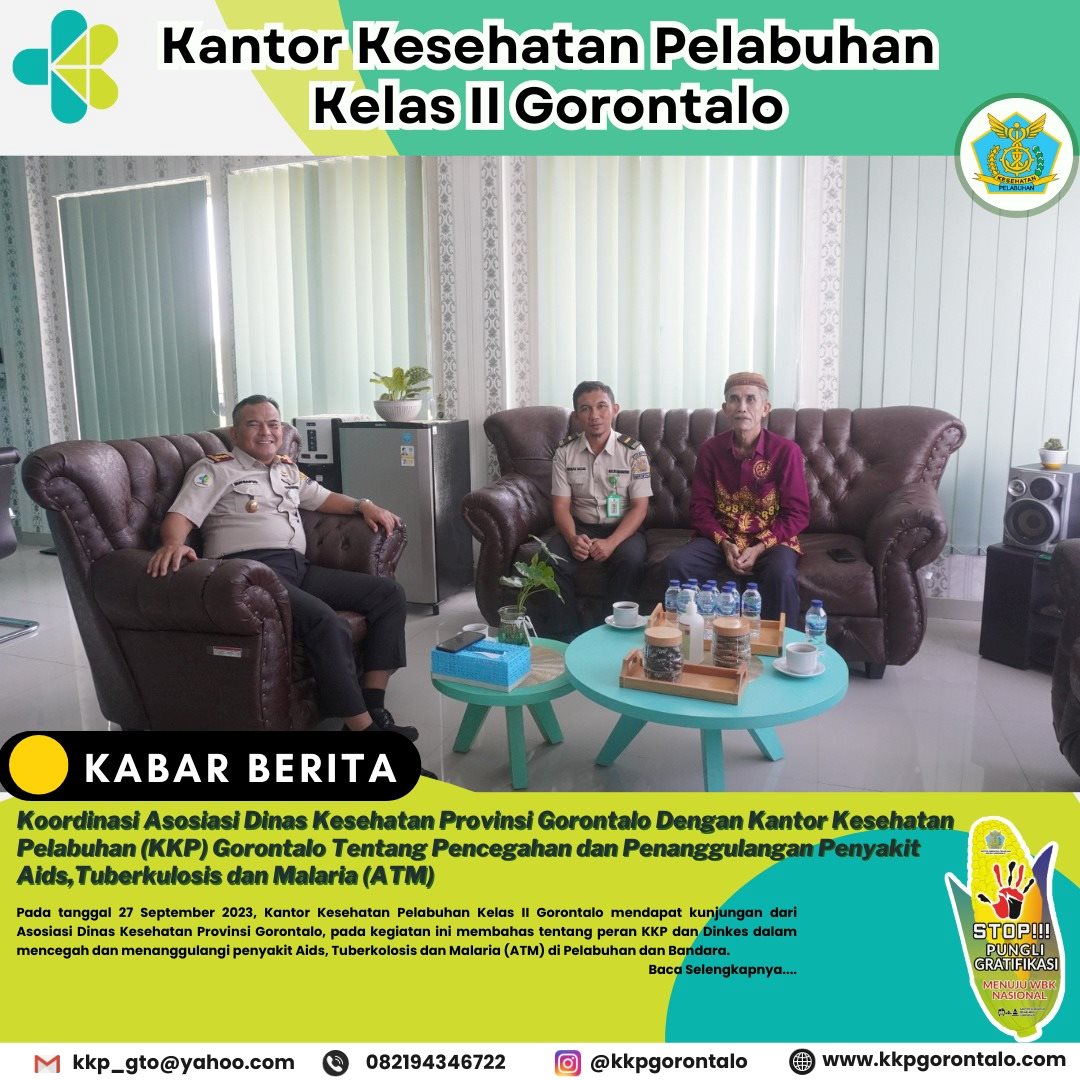 Kunjungan Koordinasi dari Asosiasi Dinas Kesehatan Provinsi Gorontalo Terkait Pencegahan dan Penanganan Penyakit AIDS, Tuberkolosis dan Malaria (ATM) di Pelabuhan dan Bandara.